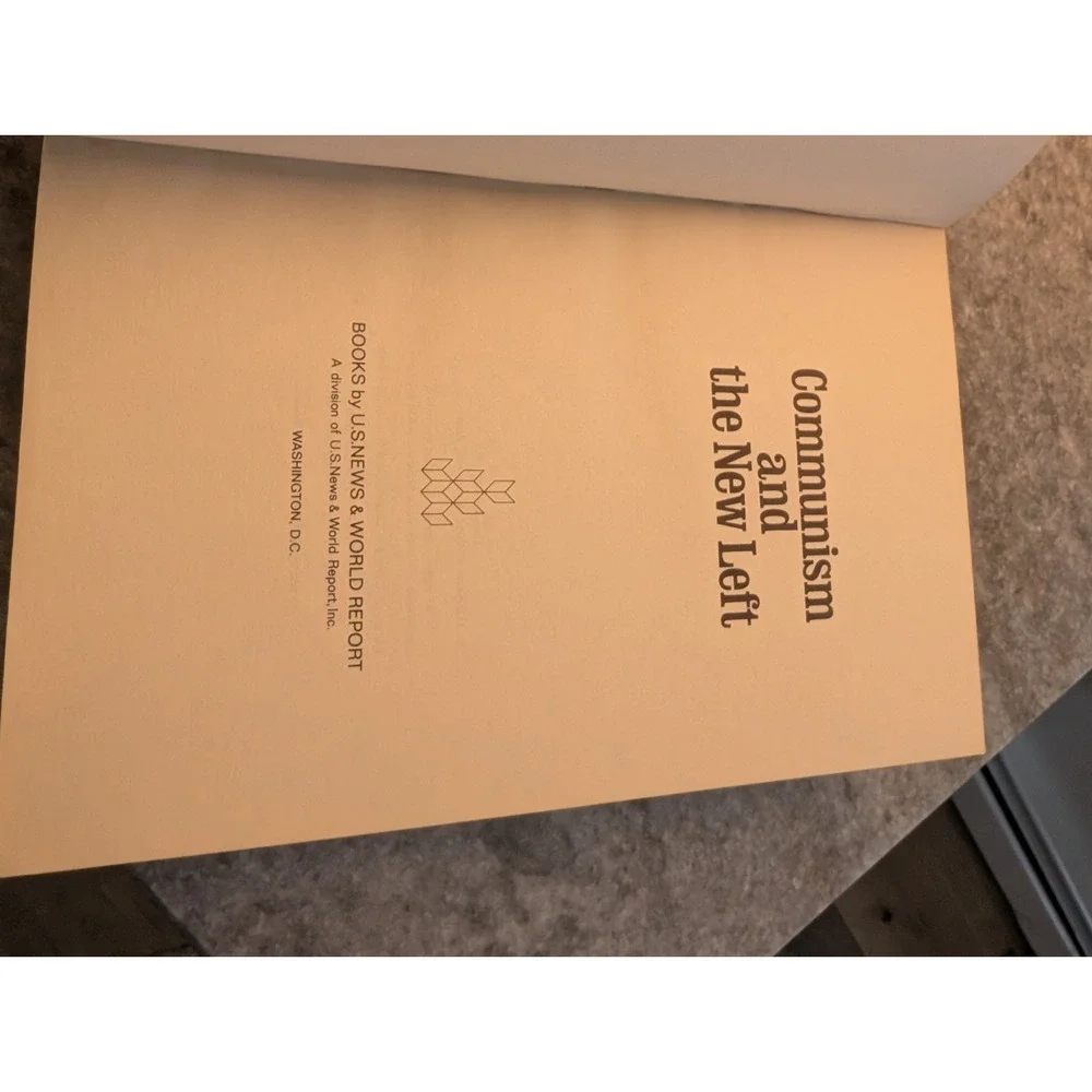 Communism And The New Left by U.S. News And World Report - 1969
